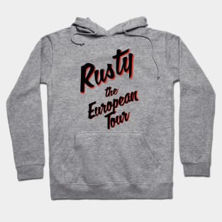 Rusty: The European Tour • National Lampoon's European Vacation Hoodie